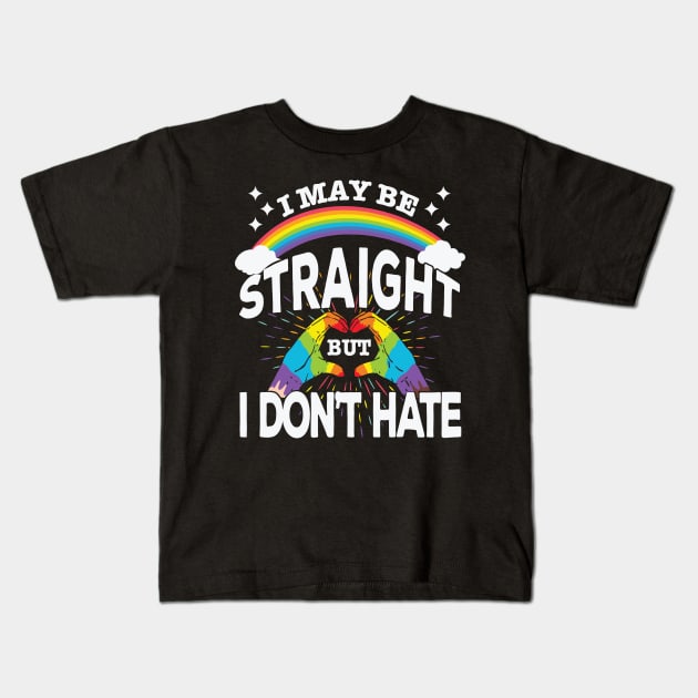 I might be straight but I don’t hate Kids T-Shirt by Queer Within